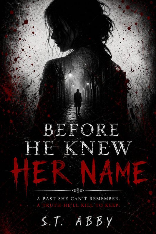 Before He Knew Her Name