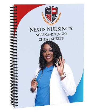 Nexus Nursing’s NCLEX-RN Cheatsheet Booklet