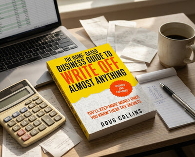 The Home-Based Business Guide to Write Off Almost Anything